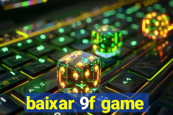 baixar 9f game